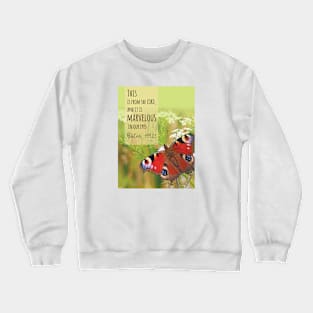 This is from the Lord and it is marvelous!  Psalm 118:23 Crewneck Sweatshirt